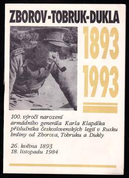 Zborov - Tobruk - Dukla 1893-1993