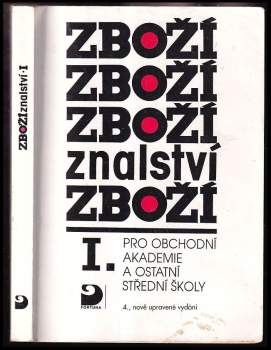 Karel Cvrček: Zbožíznalství I