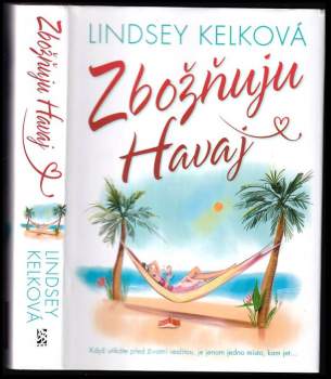 Lindsey Kelk: Zbožňuju Havaj