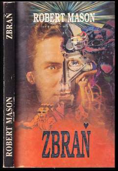 Robert Mason: Zbraň