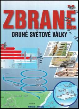 Michael E Haskew: Zbraně druhé světové války
