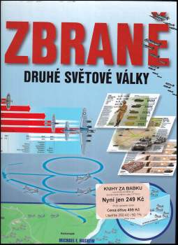 Michael E Haskew: Zbraně druhé světové války