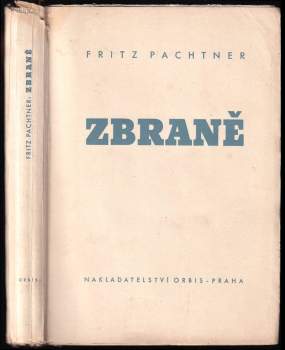 Fritz Pachtner: Zbraně