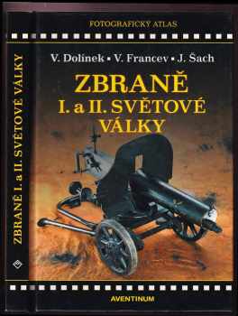 Zbraně I. a II. světové války