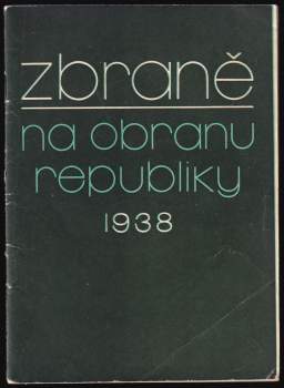 Zbraně na obranu republiky 1938