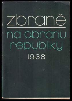 Zbraně na obranu republiky 1938