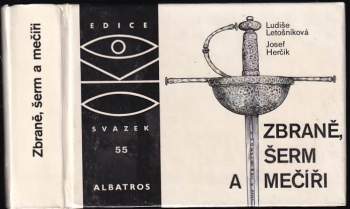 Ludiše Letošníková: Zbraně, šerm a mečíři