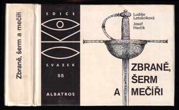 Ludiše Letošníková: Zbraně, šerm a mečíři