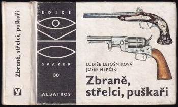 Zbraně, střelci, puškaři