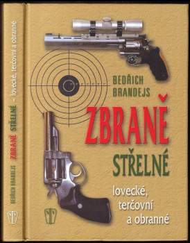 Zbraně střelné, lovecké, terčovní a obranné