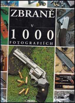 Zbraně v 1000 fotografiích