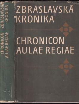 Zbraslavská kronika : Chronicon Aulae Regiae - Petr Žitavský (1976, Svoboda) - ID: 782876