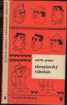 Zbraslavský Rabelais : suvenýr - Achille Gregor (1974, Melantrich) - ID: 134481