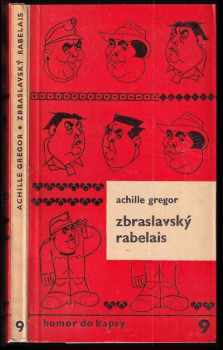 Zbraslavský Rabelais : suvenýr - Achille Gregor (1974, Melantrich) - ID: 756831
