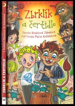 Sandra Dražilová Zlámalová: Zbrklík a čertidlo