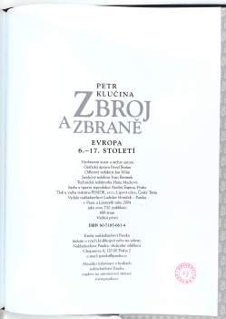 Petr Klučina: Zbroj a zbraně