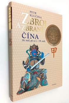Petr Klučina: Zbroj a zbraně