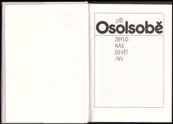 Jiří Osolsobě: Zbylo nás devět