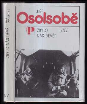 Zbylo nás devět - Jiří Osolsobě (1989, Naše vojsko) - ID: 379652