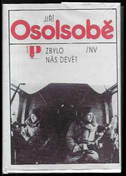 Zbylo nás devět - Jiří Osolsobě (1989, Naše vojsko) - ID: 479024