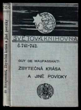 Guy de Maupassant: Zbytečná krása a jiné povídky