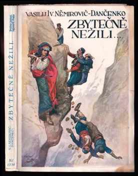 Vasilij Ivanovič Nemirovič-Dančenko: Zbytečně nežili