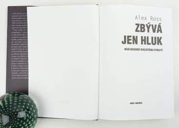 Alex Ross: Zbývá jen hluk
