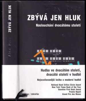 Alex Ross: Zbývá jen hluk