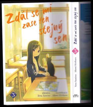 Yoru Sumino: Zdál se mi zase ten stejný sen