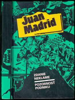 Juan Madrid: Zdanie neklame : pozornosť podniku