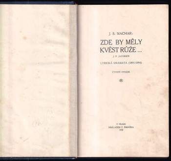 Josef Svatopluk Machar: Zde by měly kvést růže