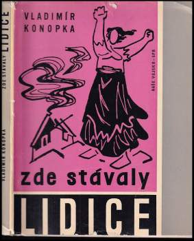 Zde stávaly Lidice