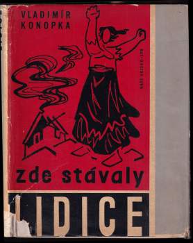 Zde stávaly Lidice