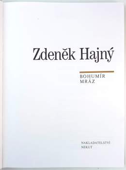 Bohumír Mráz: Zdeněk Hajný