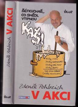 Zdeněk Pohlreich v akci, aneb, Šéfkuchař, který snědl vtipnou kaši