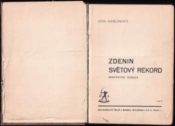 Lída Merlínová: Zdenin světový rekord
