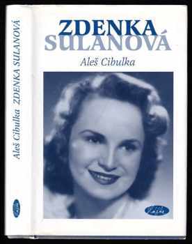Aleš Cibulka: Zdenka Sulanová