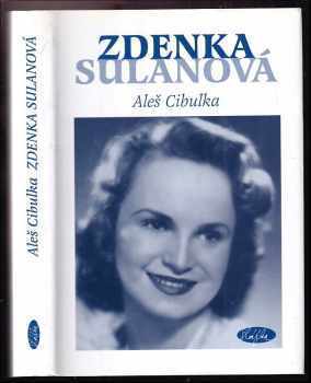 Aleš Cibulka: Zdenka Sulanová