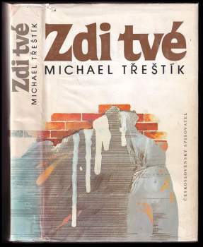 Michael Třeštík: Zdi tvé