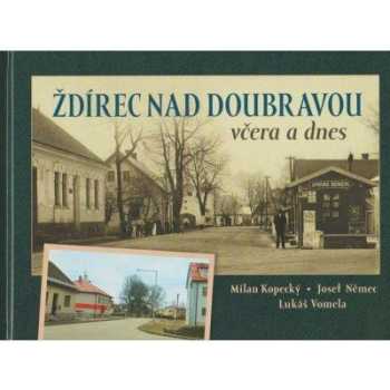 Ždírec nad Doubravou včera a dnes