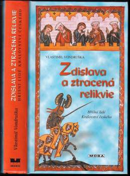 Zdislava a ztracená relikvie, aneb, Tři zločiny, které rozřešil královský prokurátor Oldřich z Chlumu