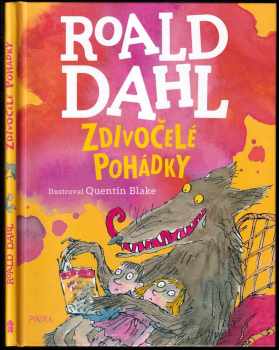 Roald Dahl: Zdivočelé pohádky