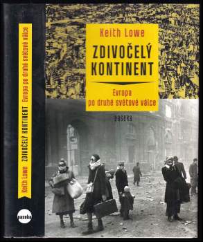 Keith LOWE: Zdivočelý kontinent