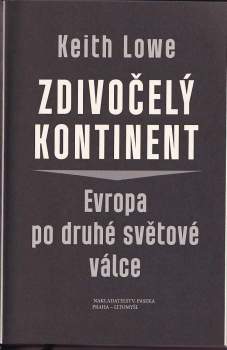Keith LOWE: Zdivočelý kontinent