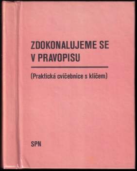 Jiřina Chudková: Zdokonalujeme se v pravopisu