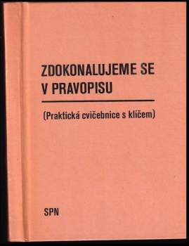 Jiřina Chudková: Zdokonalujeme se v pravopisu