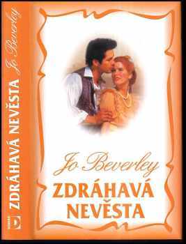 Jo Beverley: Zdráhavá nevěsta