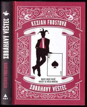 Keziah Frost: Zdráhavý věštec