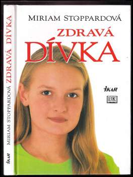 Miriam Stoppard: Zdravá dívka
