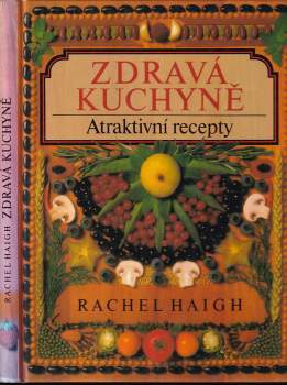 Zdravá kuchyně : Atraktivní recepty